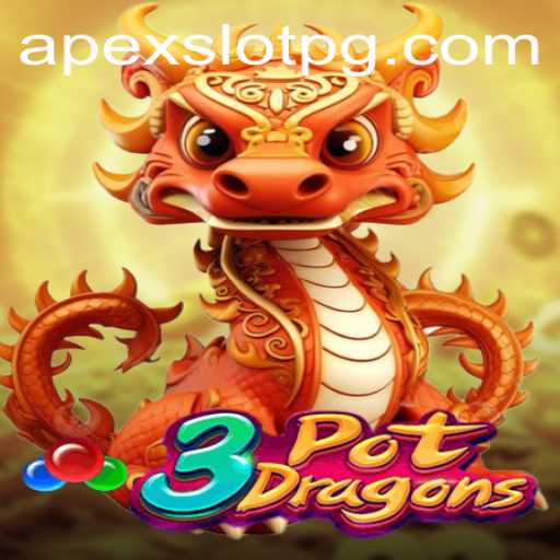 Exploring 3PotDragons: A Thrilling Adventure in APEX SLOT