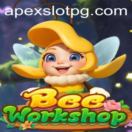 BeeWorkshop: Discover the Buzz in APEXSLOT's Latest Gaming Adventure