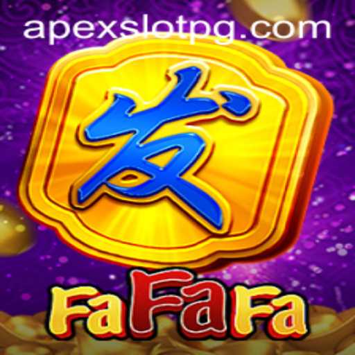 Exploring the Thrills of FaFaFa: An Insight into APEXSLOT's Exciting Game