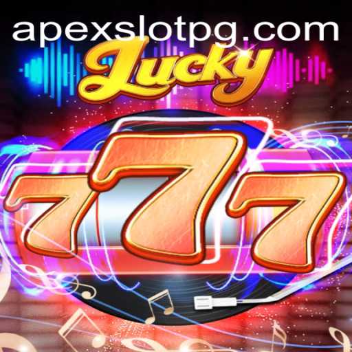 Discover the Thrilling World of Lucky777 - The APEX Slot Extravaganza