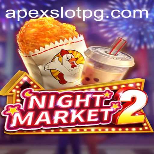 Exploring the Thrilling World of NightMarket2: APXESLOT's Latest Gaming Sensation