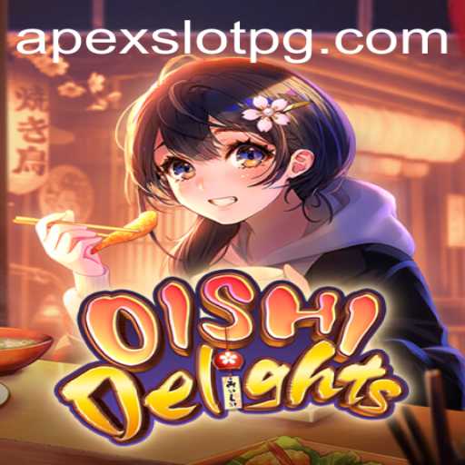 Exploring OishiDelights: The Ultimate Game for Enthusiasts
