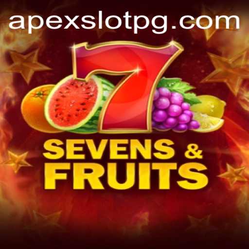 SevensFruits: A Thrilling APEXSLOT Adventure