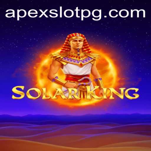 Discover SolarKing: Unleashing the Power of APEXSLOT