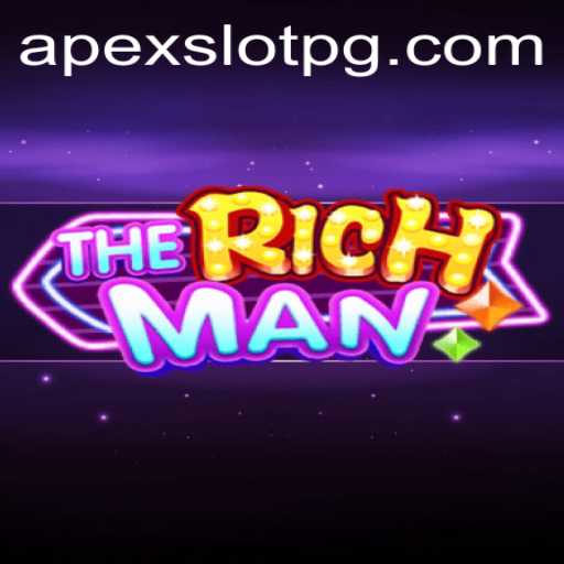 Unlock the Excitement of TheRichMan: A Comprehensive Guide to APEXSLOT's Latest Sensation