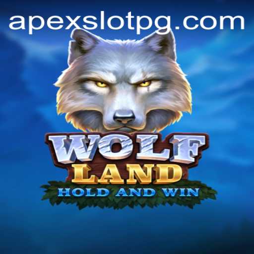 Discover the Exciting World of WolfLand with APEXSLOT