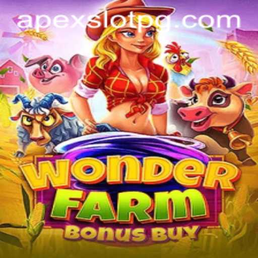 Explore the Exciting World of WonderFarmBonusBuy by APEXSLOT